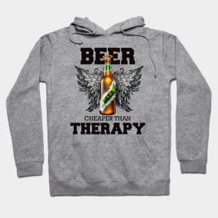 Beer is cheaper than Therapy 2 Hoodie